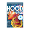 Hood Wellness: Tales of Communal Care from People Who Drowned on Dry Land
